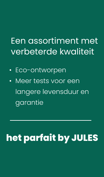 Een assortiment met verbeterde kwaliteit, het parfait by JULES