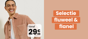 Selectie fluweel & flanel vanaf 29€99