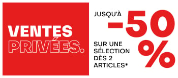 Ventes privées. Jusqu'à -50% sur une sélection dès 2 articles*